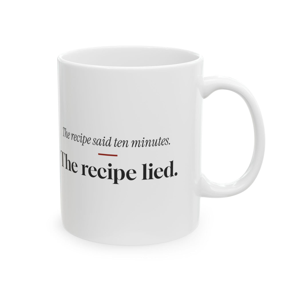 Cooking Coffee Mug The Recipe Said Ten Minutes