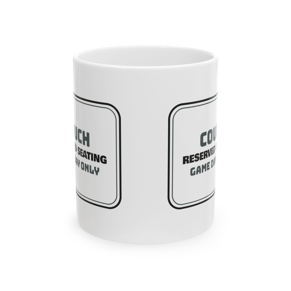 Couch Reserved Seating Coffee Mug For Husband