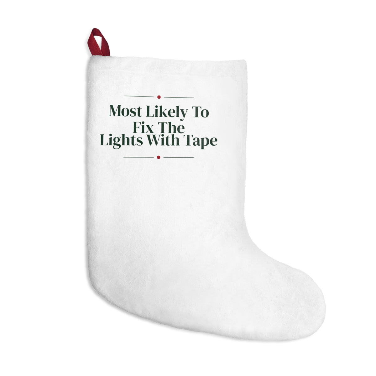 Funny Family Christmas Stocking Most Likely To Fix The Lights