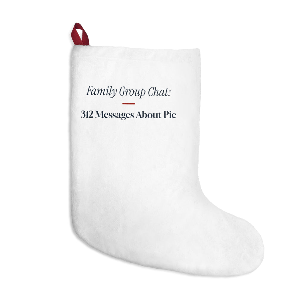 Funny Family Christmas Stocking Group Chat 312 Messages About Pie