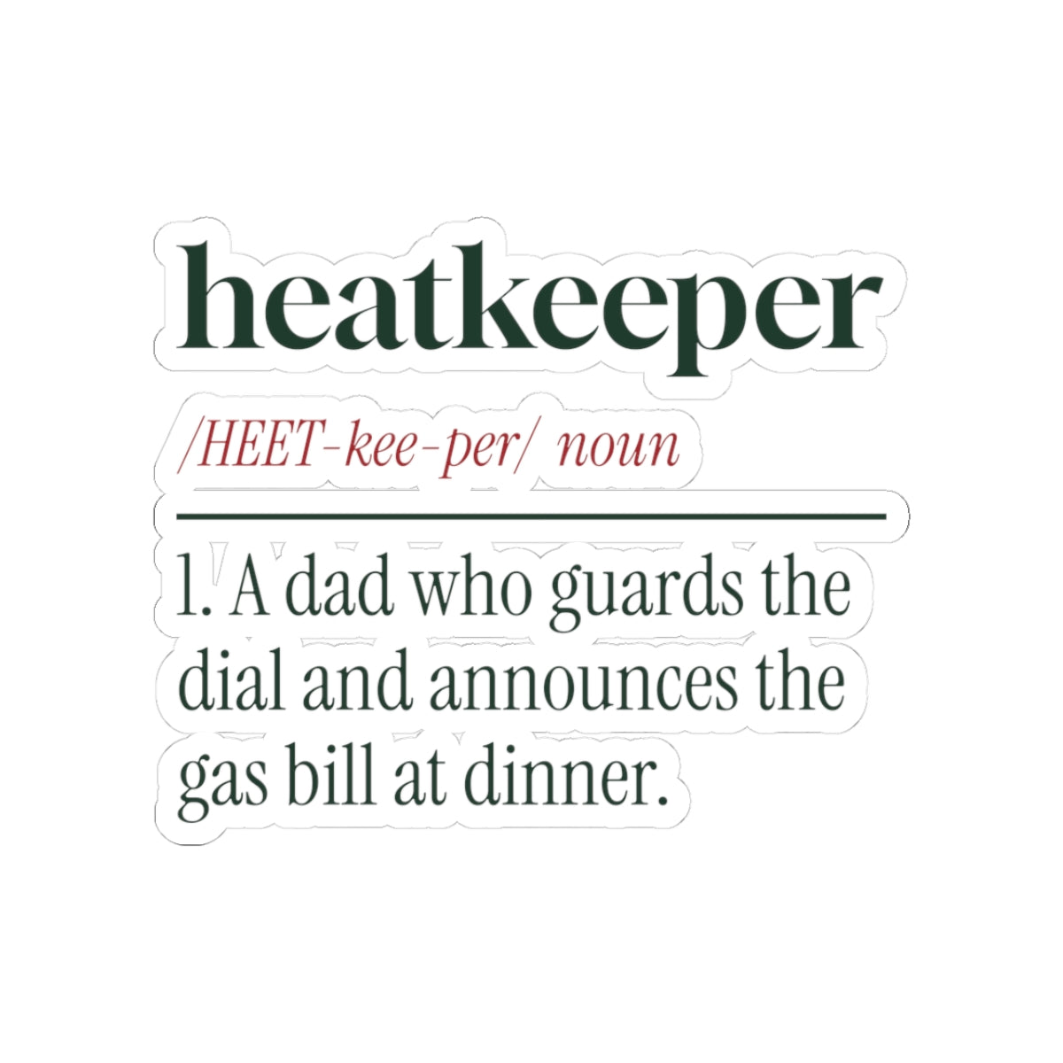 Funny Christmas Sticker Heatkeeper Guardian Of The Dial For Dad
