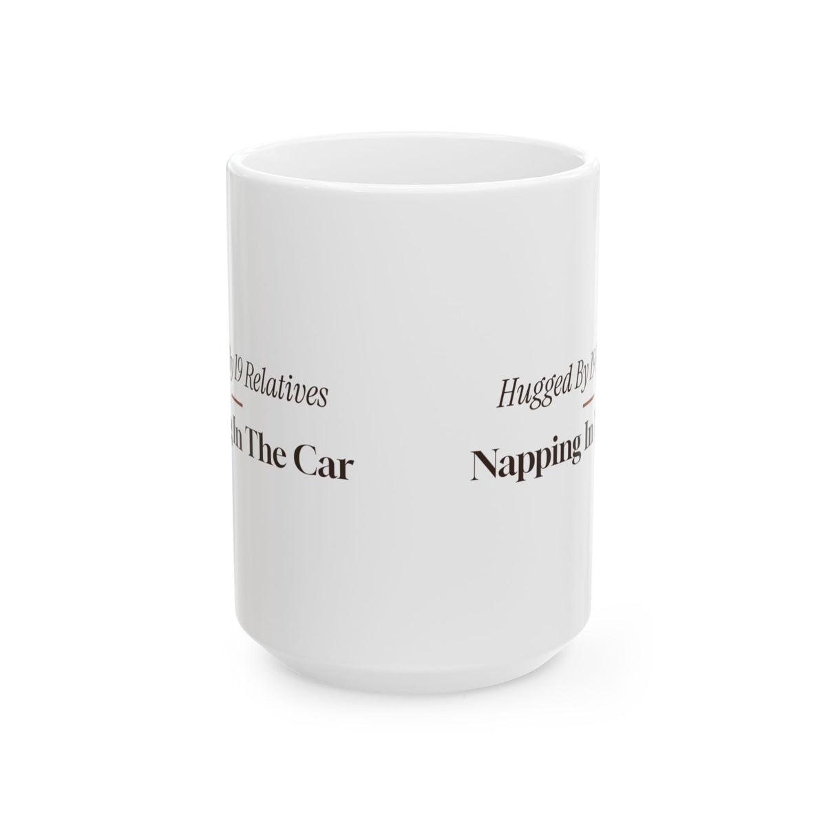 Funny Christmas Introvert Coffee Mug Hugged By 19 Relatives