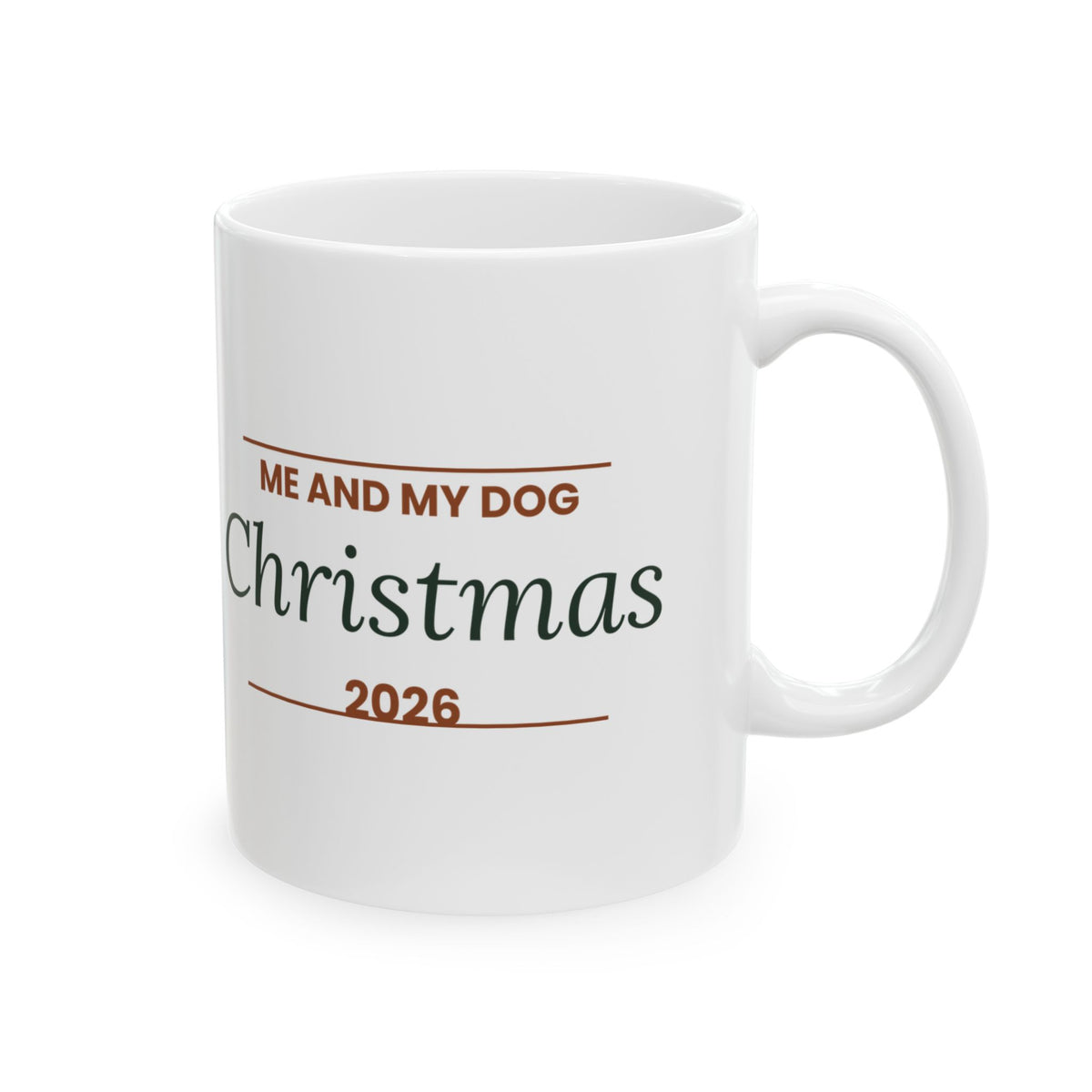 Dog Christmas Coffee Mug Me And My Dog Christmas 2026 For Dog Lovers