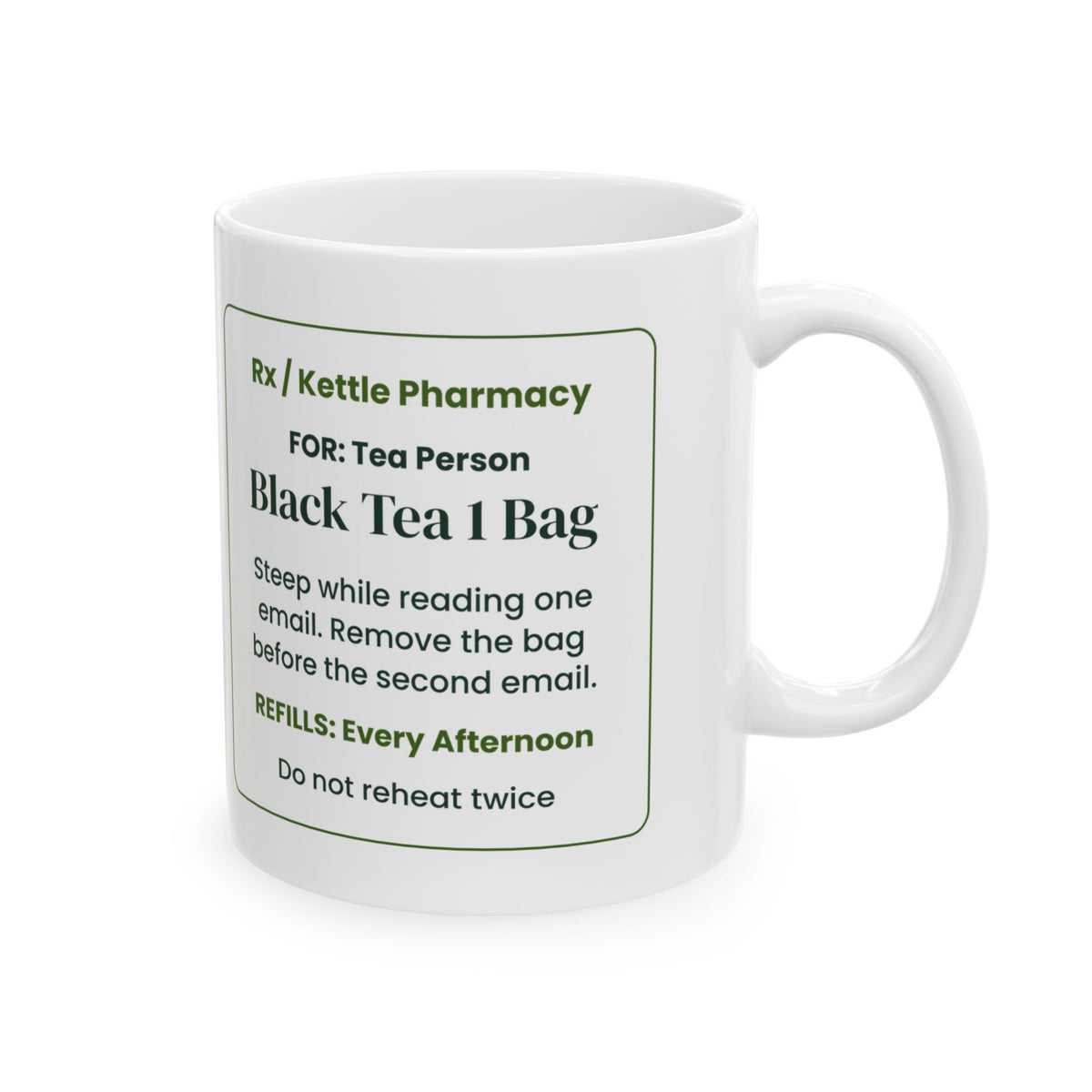 Funny Tea Lover Coffee Mug Black Tea Prescription Steep For One Email