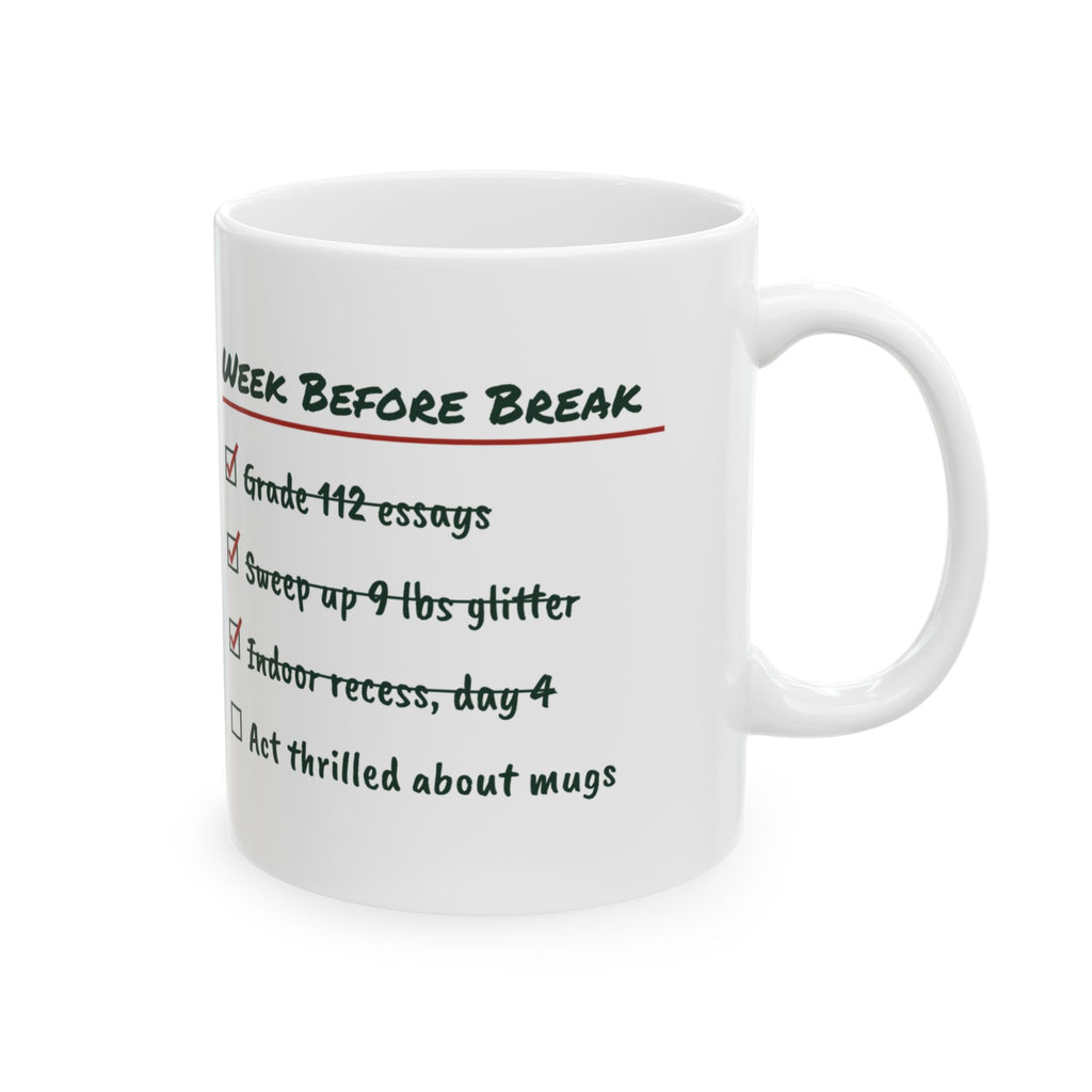 Funny Christmas Teacher Coffee Mug Week Before Break Checklist