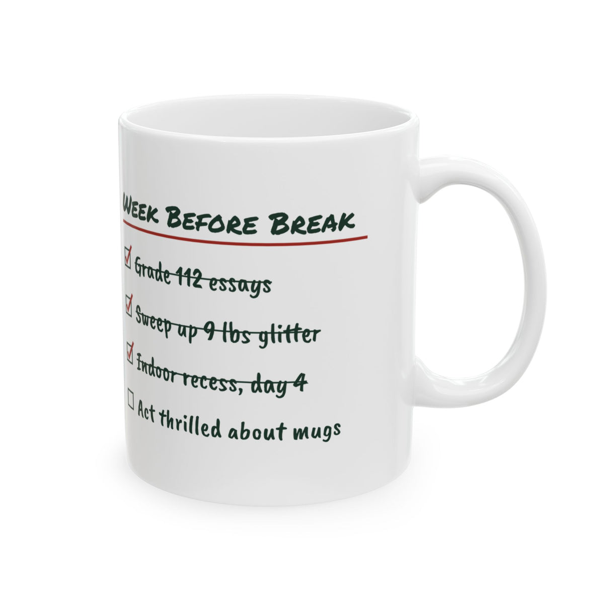 Funny Christmas Teacher Coffee Mug Week Before Break Checklist