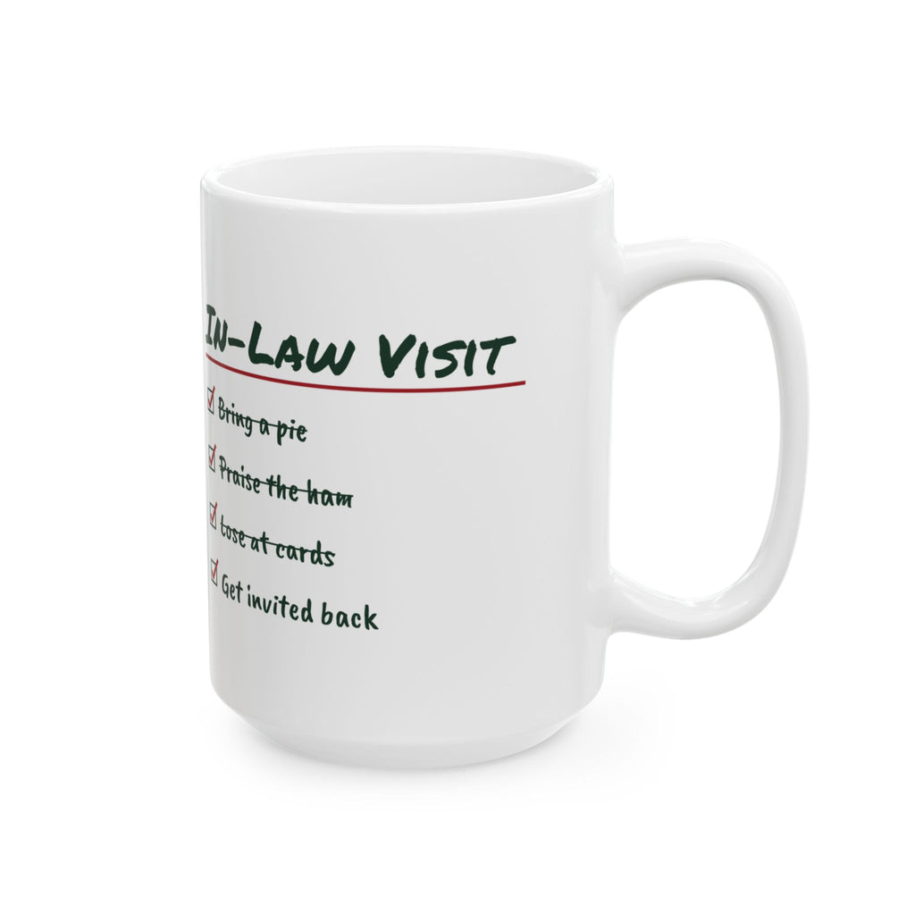 Funny Christmas Coffee Mug In-Law Visit Get Invited Back For In-Laws