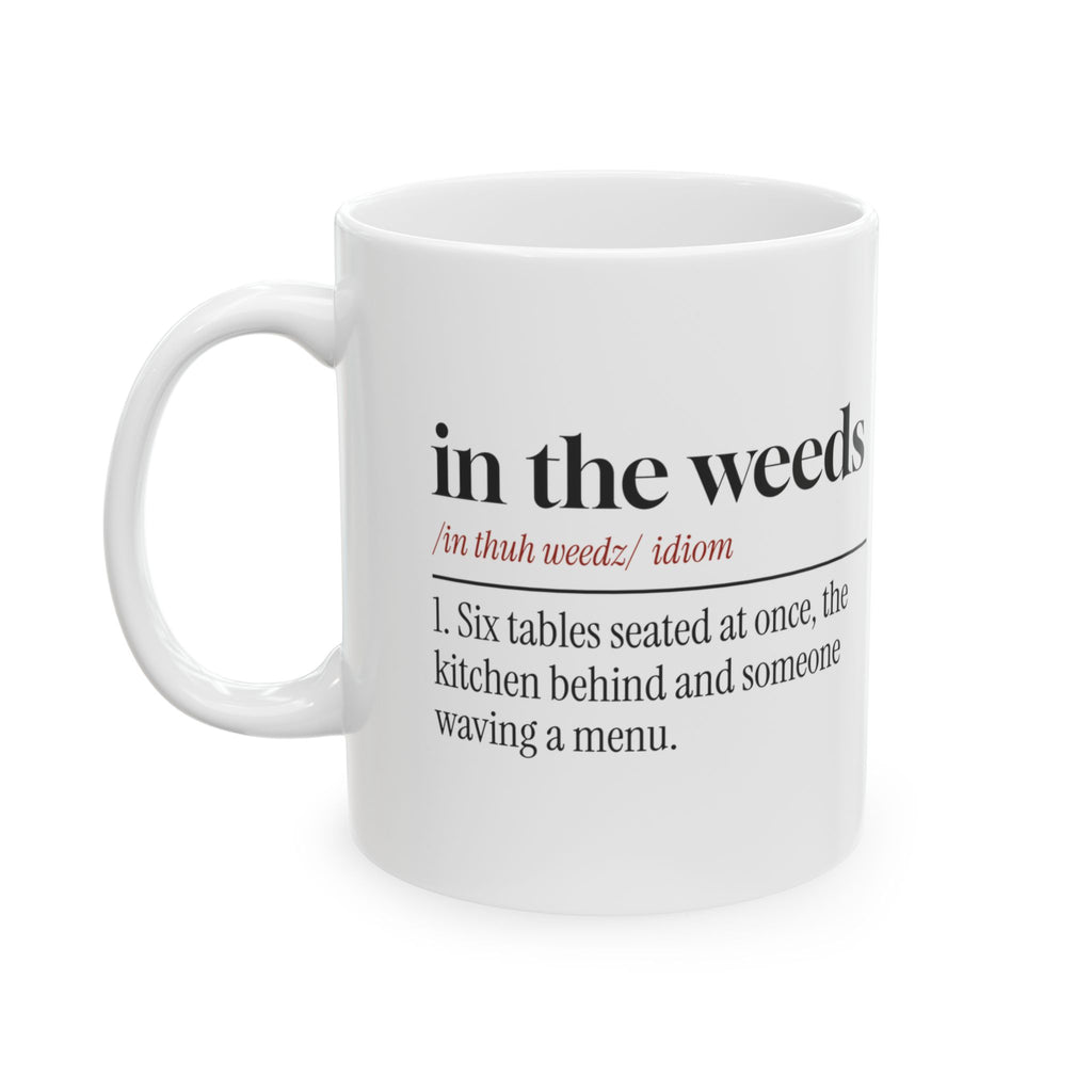 Funny Waitress Coffee Mug In The Weeds Dictionary Definition