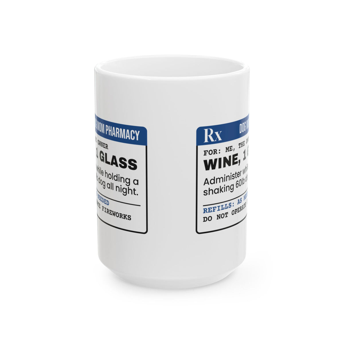 Funny Fireworks Prescription Coffee Mug Dog Mom Wine Rx For Dog Moms