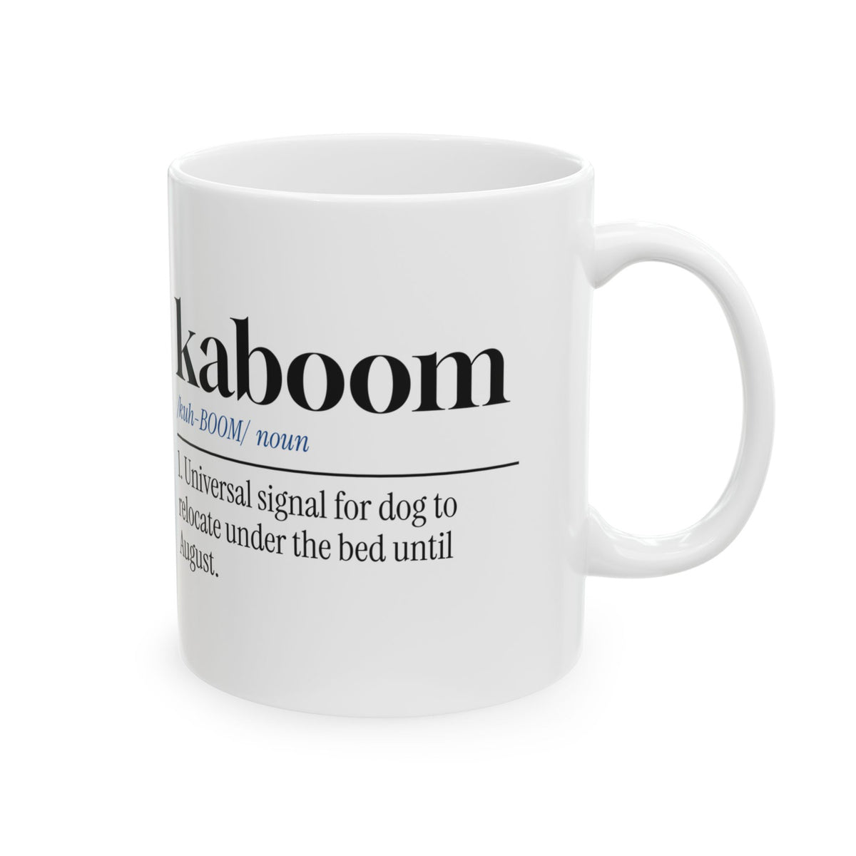 Funny Fireworks Dog Coffee Mug Kaboom Hides Under Bed For Dog Lovers