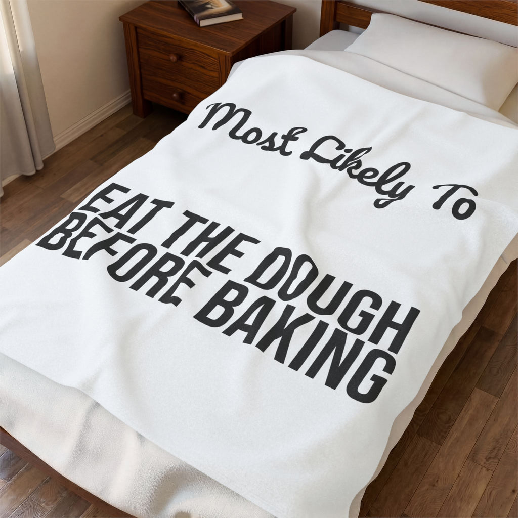Funny Christmas Throw Blanket Most Likely To Eat The Dough Before Baking