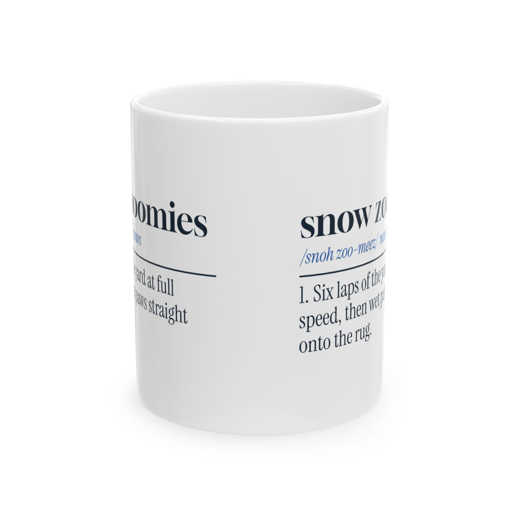 Funny Winter Dog Coffee Mug Snow Zoomies Definition Dog Lover