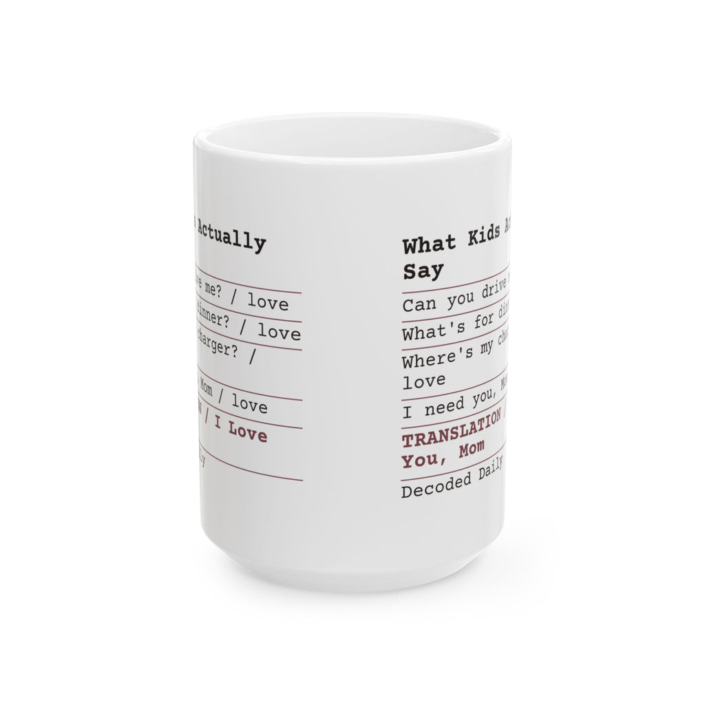 Funny Mom Receipt Coffee Mug I Love You Translated