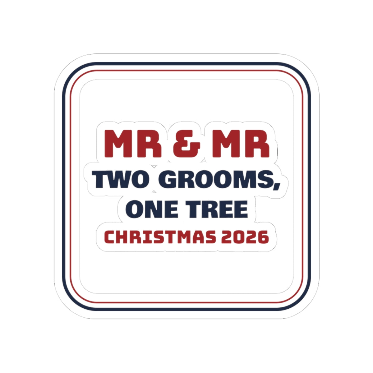 Christmas Sticker Two Grooms One Tree Christmas 2026 For Mr And Mr