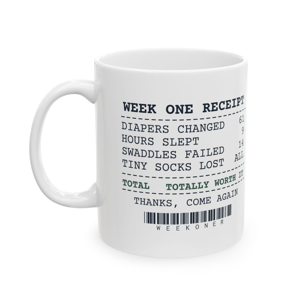 New Dad Coffee Mug Week One Receipt Totally Worth It For Dads