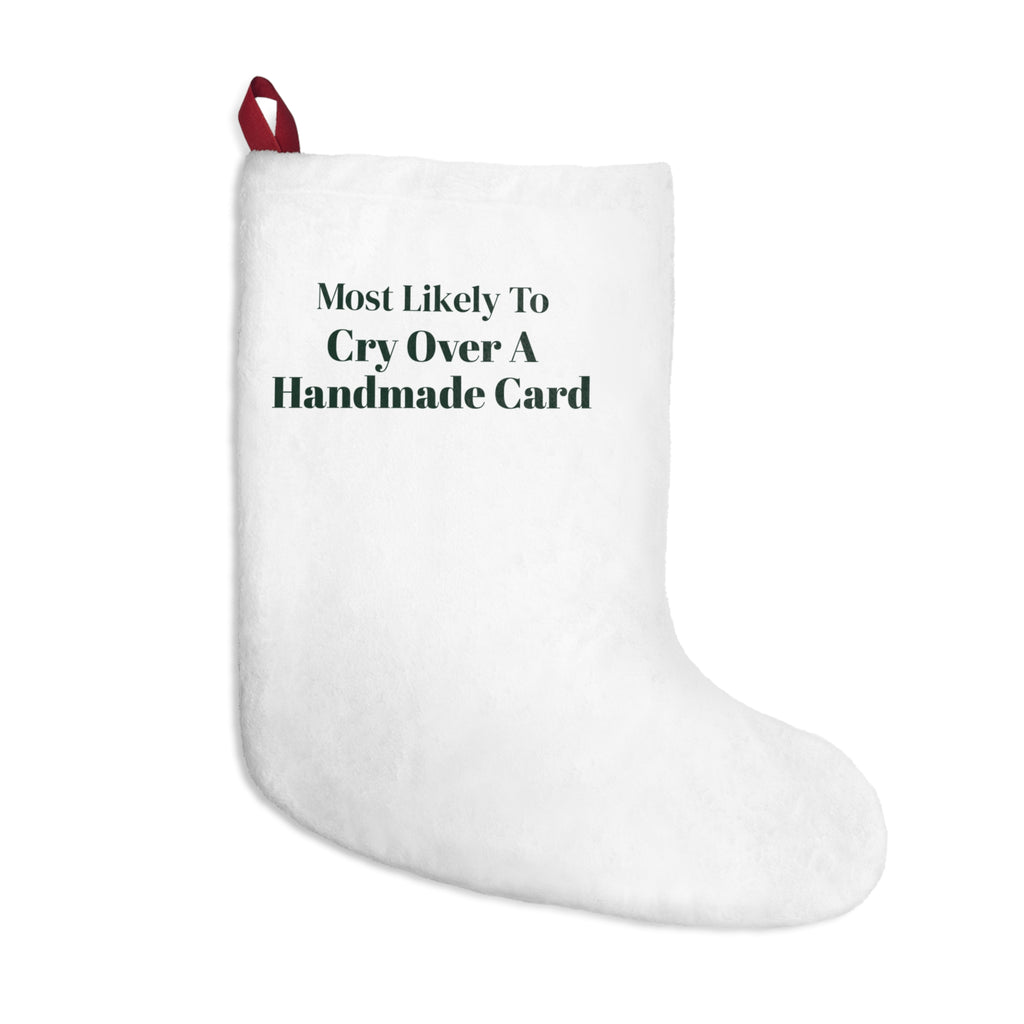 Funny Christmas Stocking Most Likely To Cry Over A Handmade Card