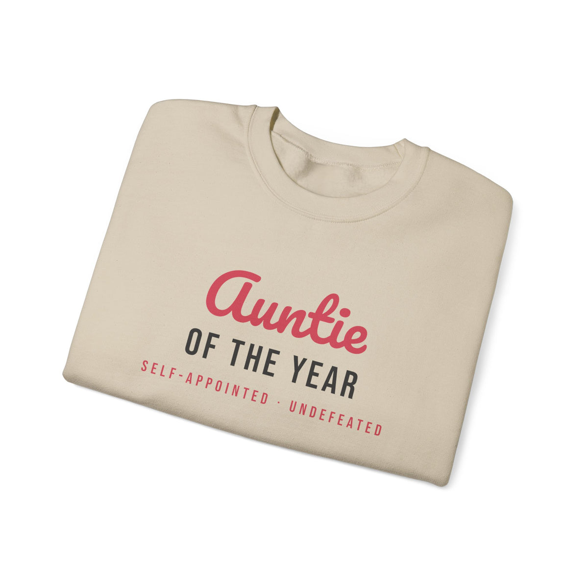 Funny Aunt Sweatshirt Auntie Of The Year Self Appointed