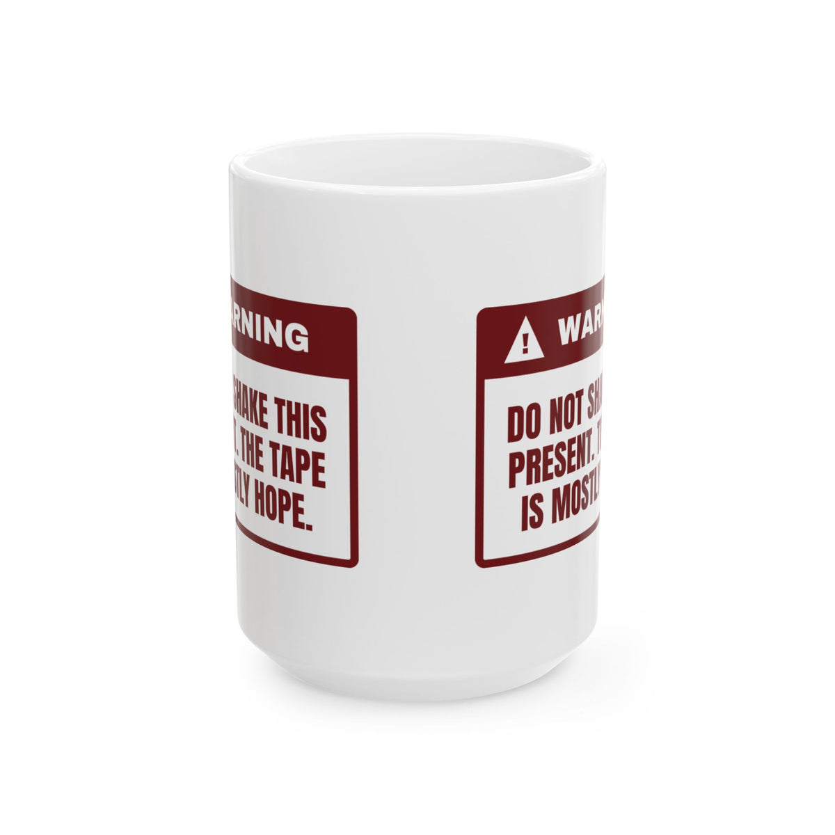 Funny Christmas Coffee Mug Do Not Shake The Tape Is Mostly Hope