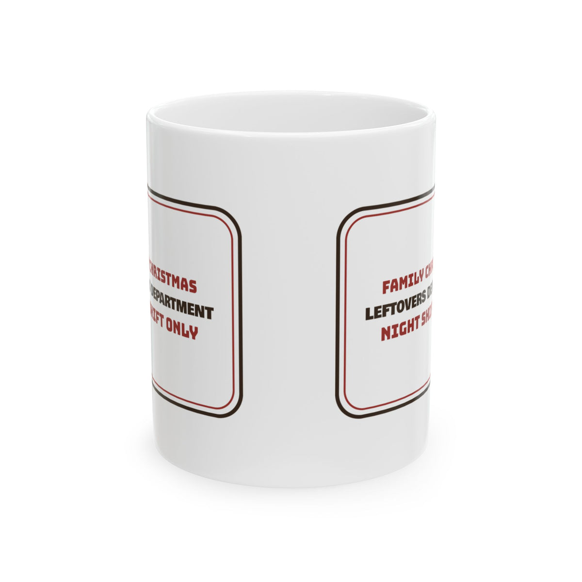 Funny Christmas Coffee Mug Leftovers Department Night Shift For Family