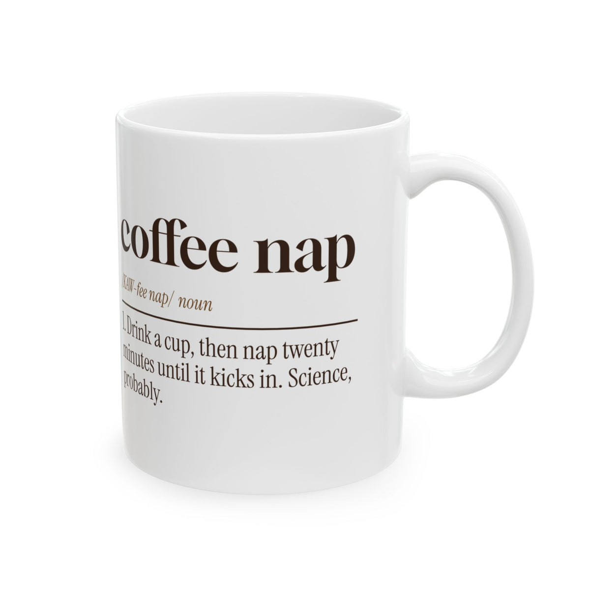 Funny Coffee Lover Mug Coffee Nap Definition For Coffee Drinkers