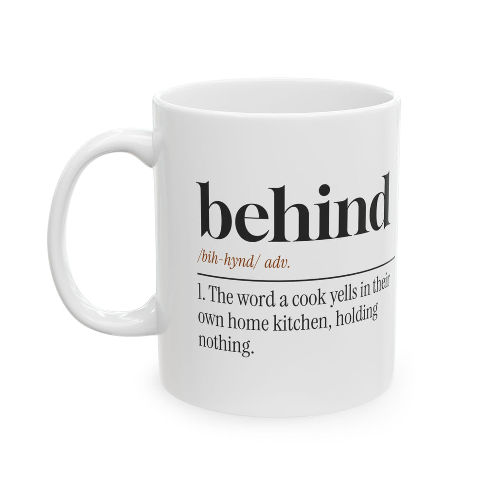 Funny Chef Coffee Mug Behind Dictionary Definition For Cooks