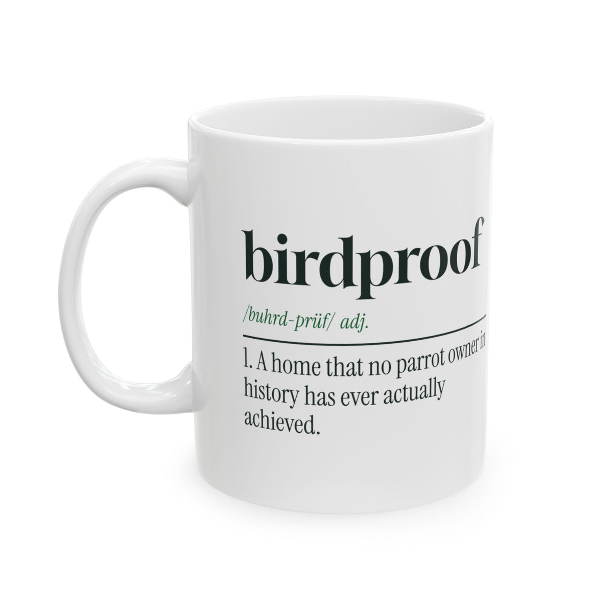 Funny Bird Owner Coffee Mug Birdproof Dictionary Definition