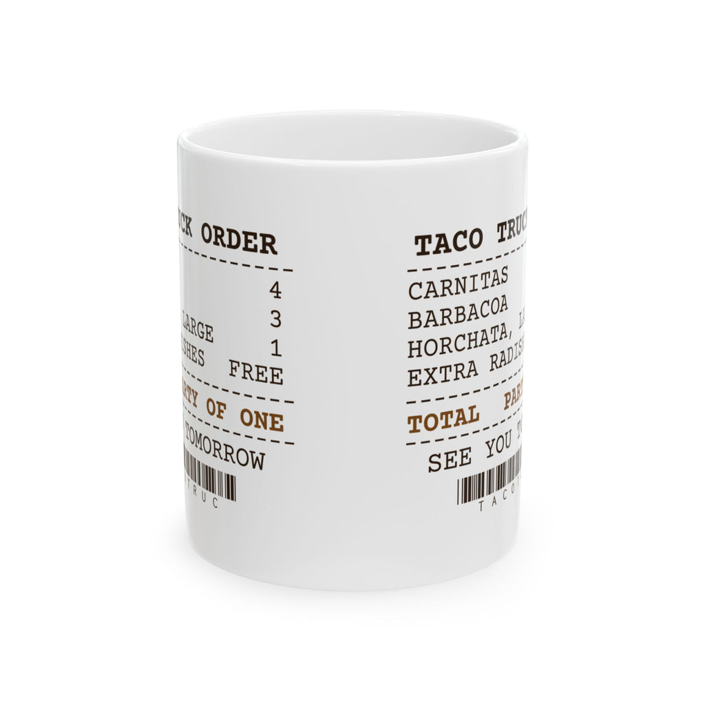 Funny Taco Coffee Mug Taco Truck Order Receipt Party Of One