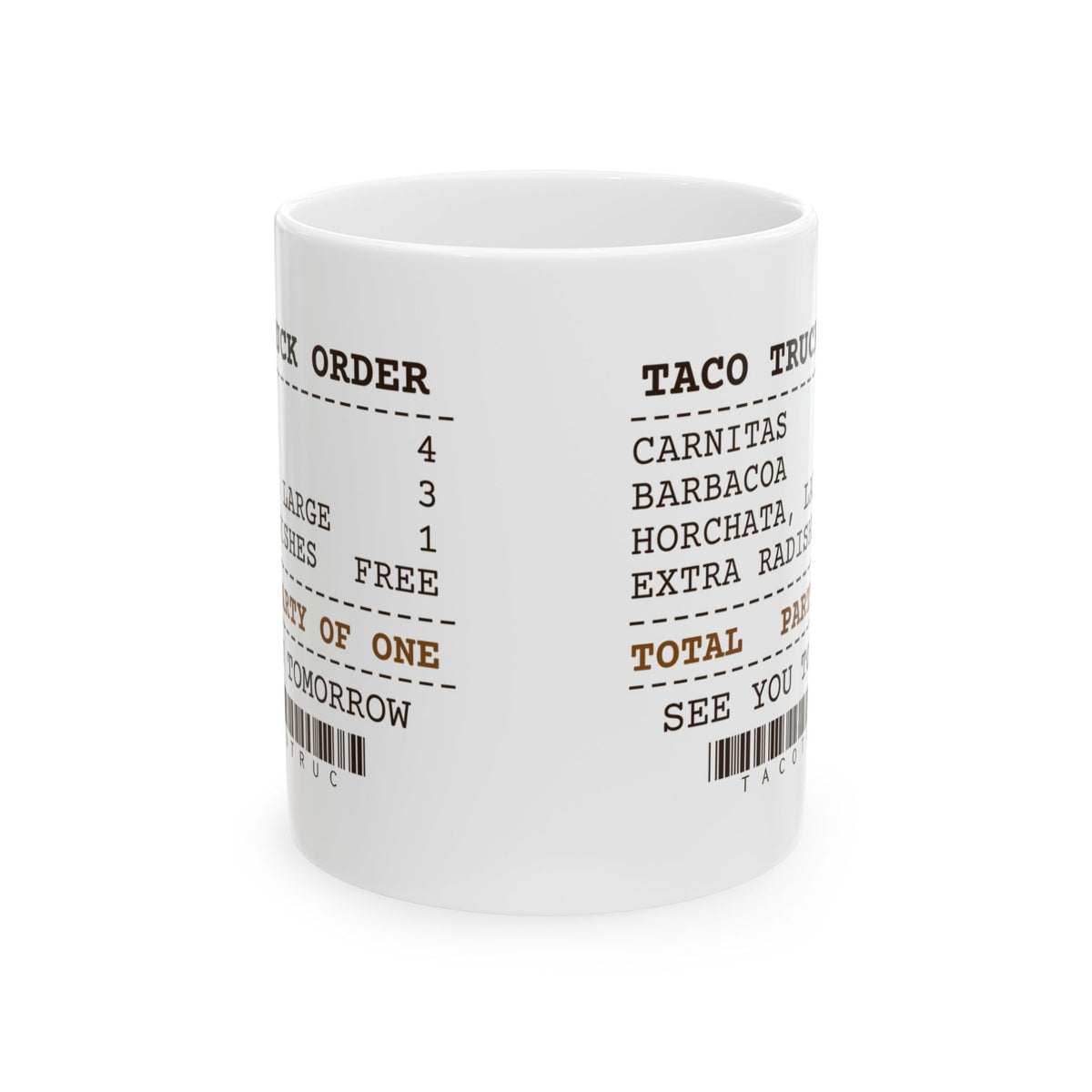 Funny Taco Coffee Mug Taco Truck Order Receipt Party Of One