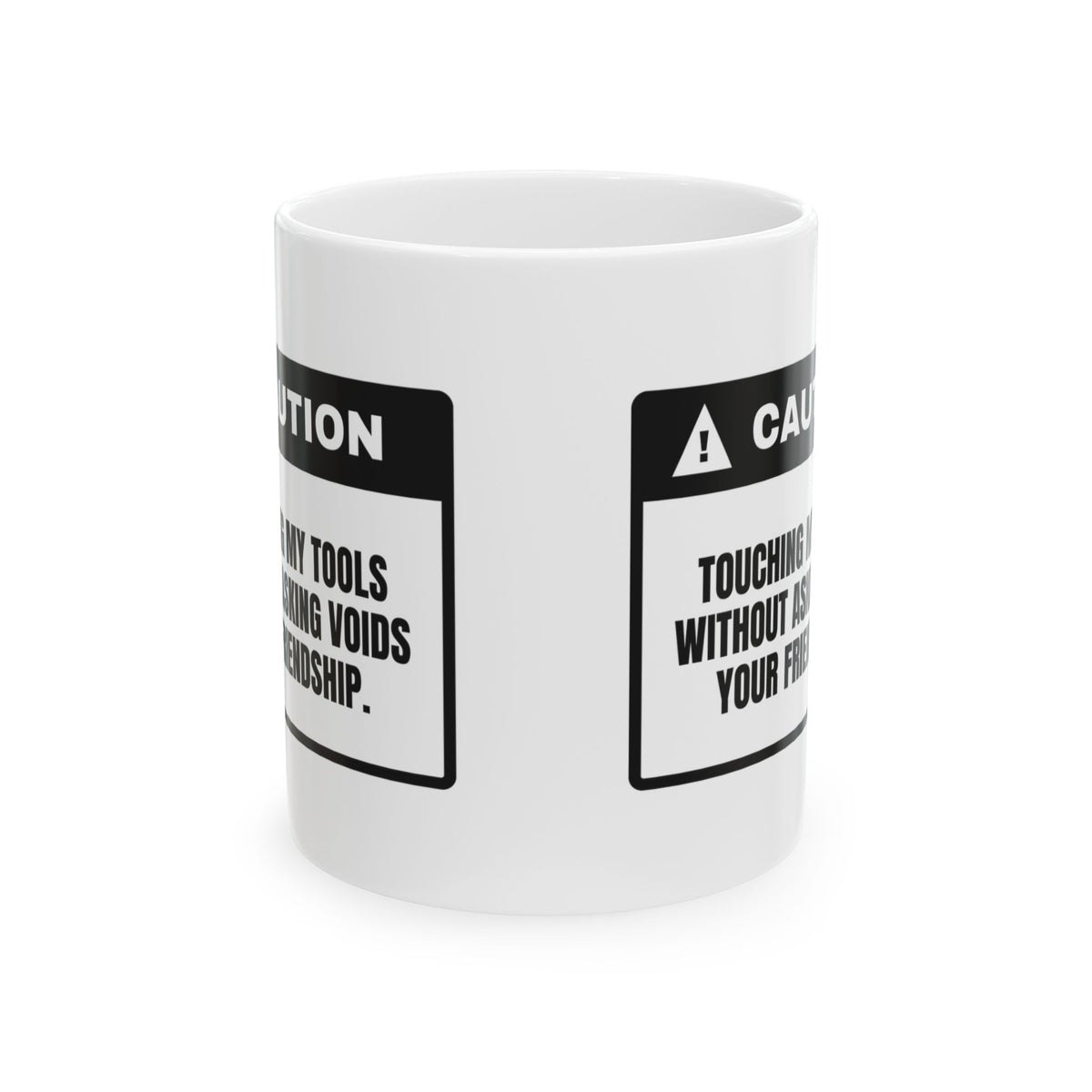 Mechanic Coffee Mug Touching My Tools Voids Friendship
