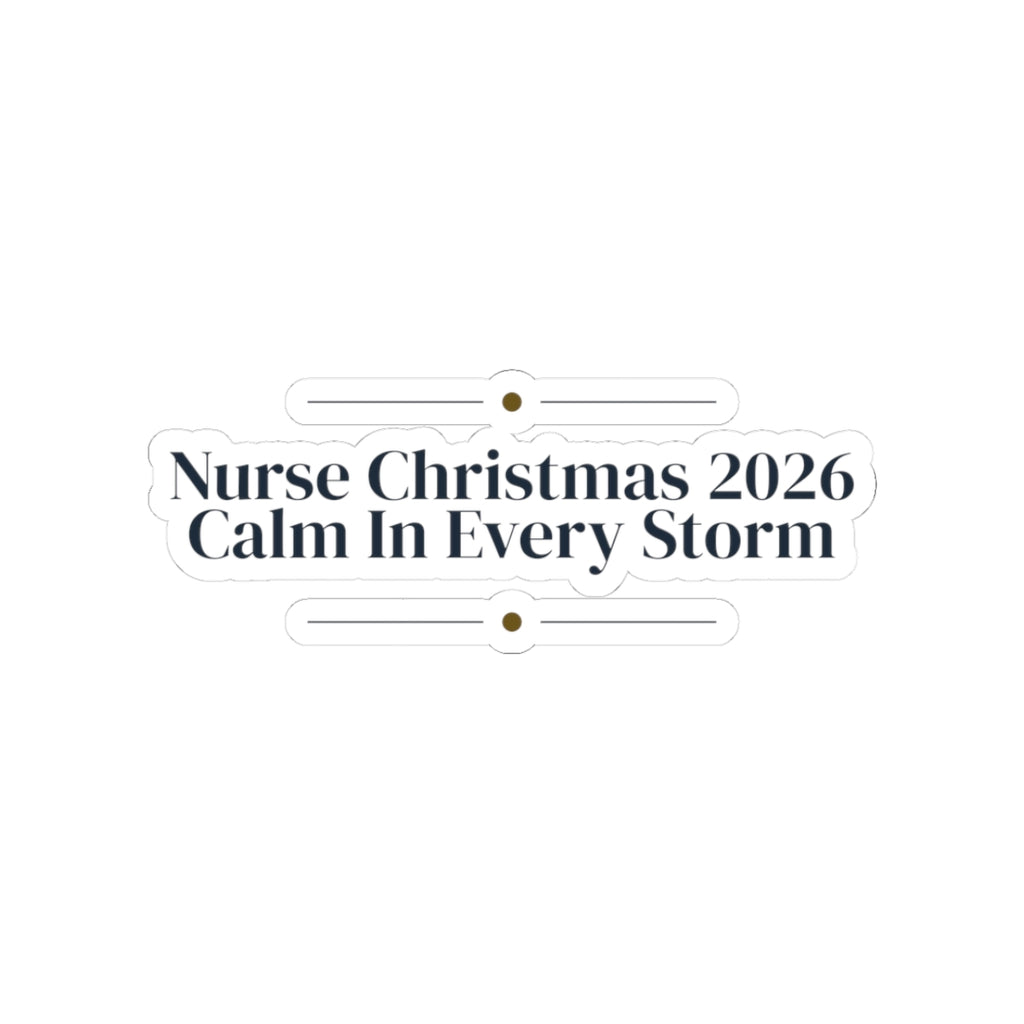 Christmas Sticker Nurse Christmas 2026 Calm In Every Storm