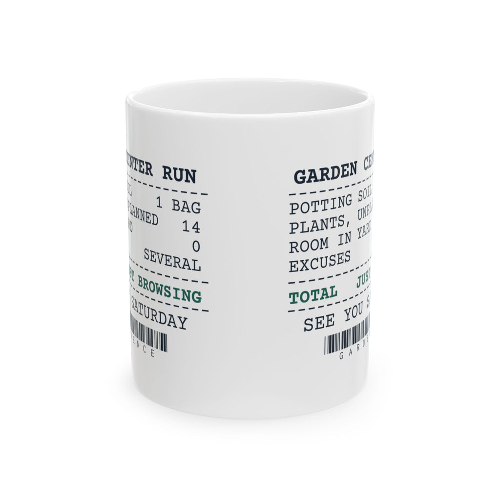 Funny Gardening Coffee Mug Garden Center Run Receipt For Gardeners