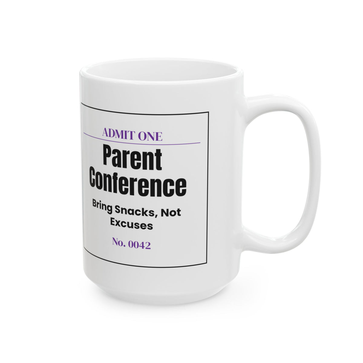 Funny Teacher Coffee Mug Parent Conference Ticket For Teachers
