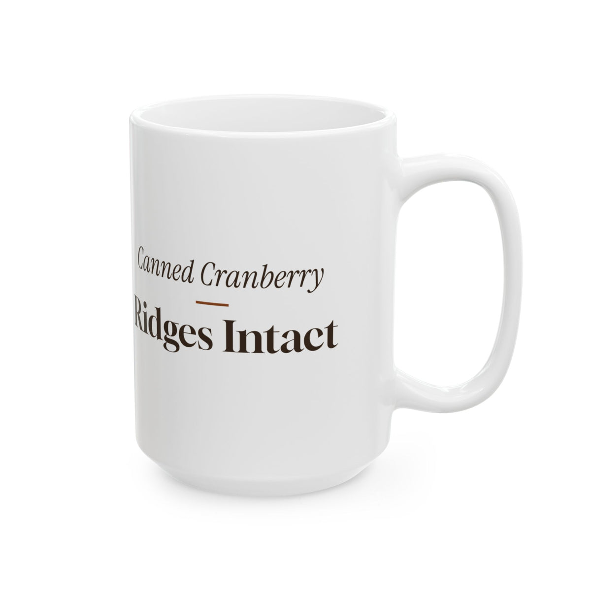 Funny Friendsgiving Coffee Mug Canned Cranberry Ridges Intact