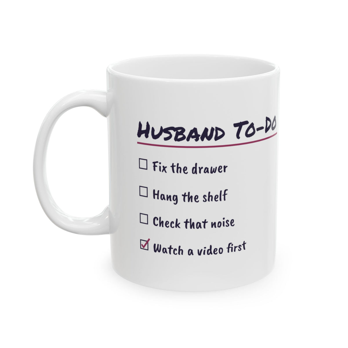 Funny Husband Coffee Mug Husband To Do List Watch A Video First