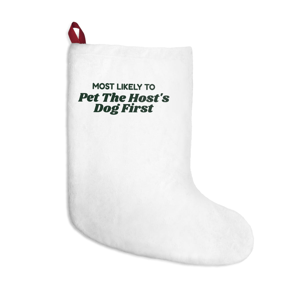 Funny Christmas Family Christmas Stocking Most Likely To Pet The Host's Dog