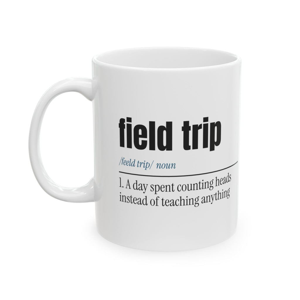 Funny Teacher Dictionary Coffee Mug Field Trip For Teachers