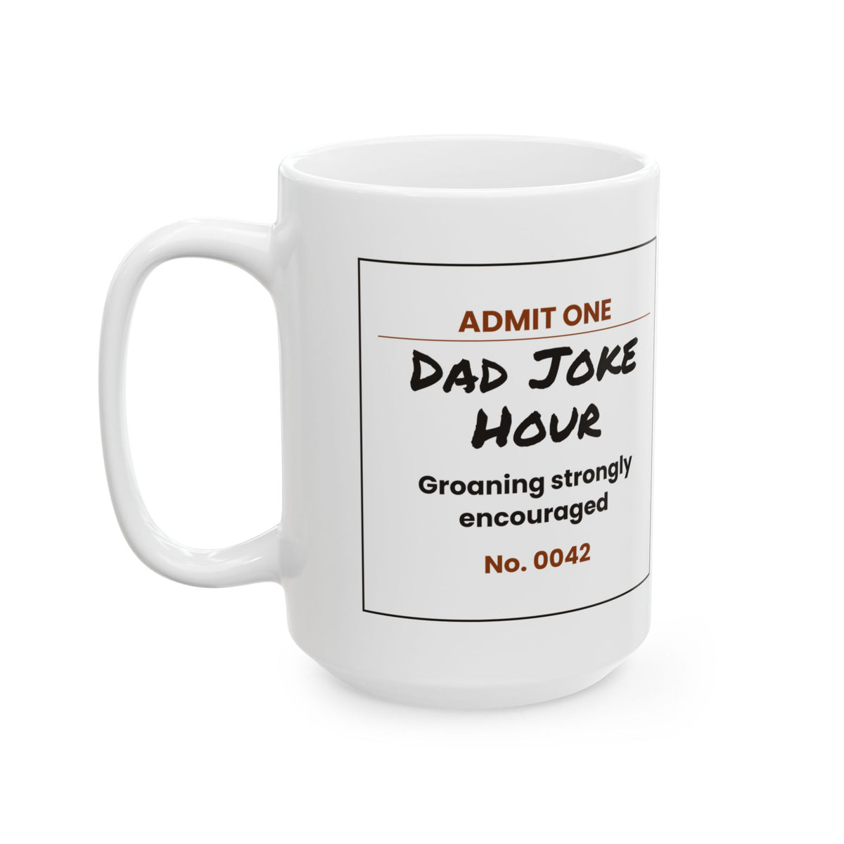 Funny Dad Joke Hour Ticket Coffee Mug For Dad