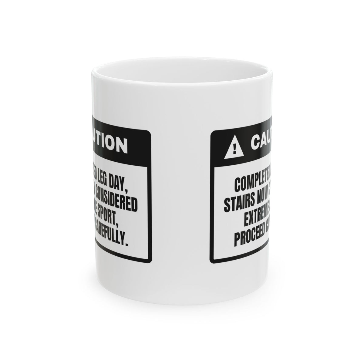 Caution Leg Day Coffee Mug For Gym Lovers