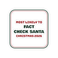 Funny Family Christmas Sticker Most Likely To Fact Check Santa