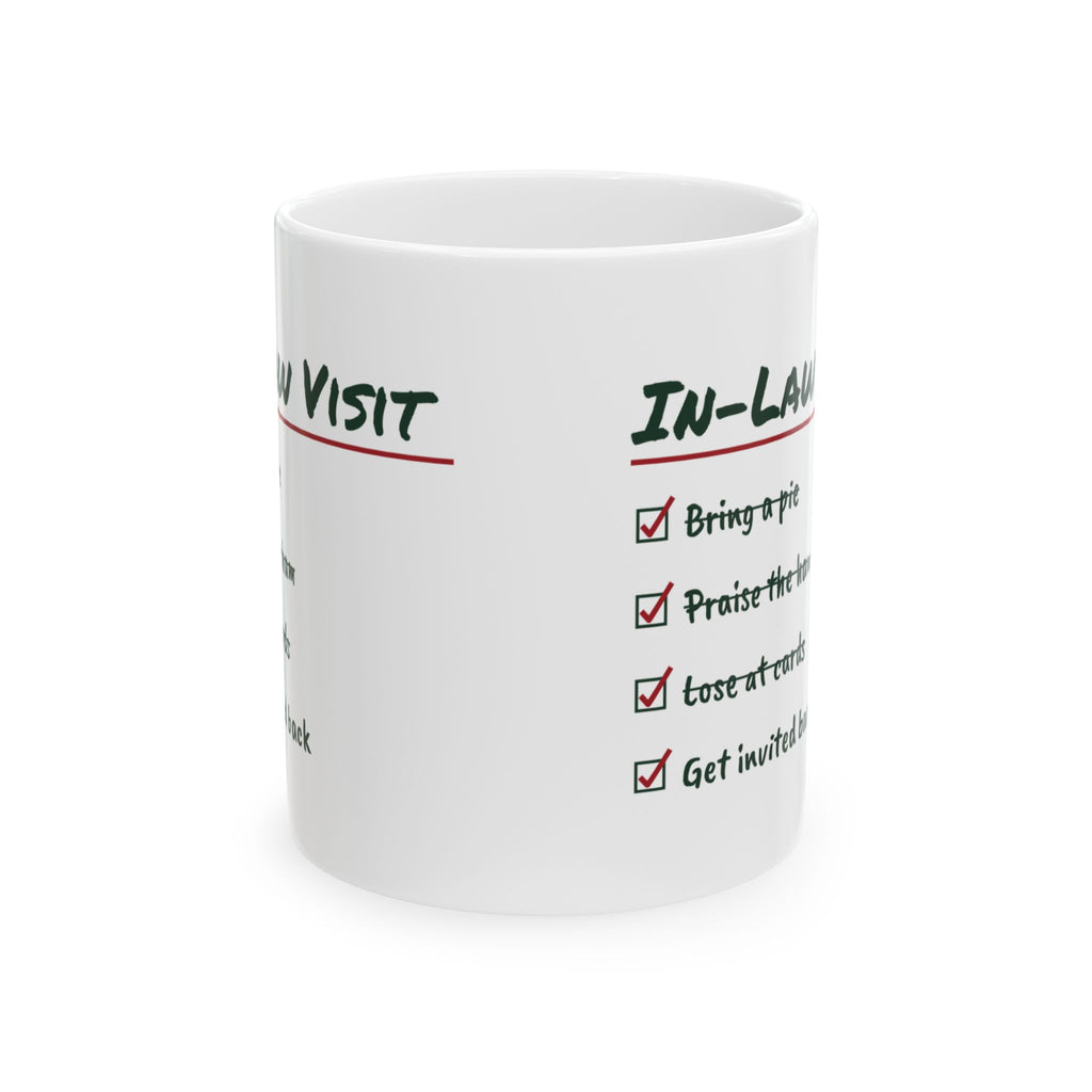 Funny Christmas Coffee Mug In-Law Visit Get Invited Back For In-Laws