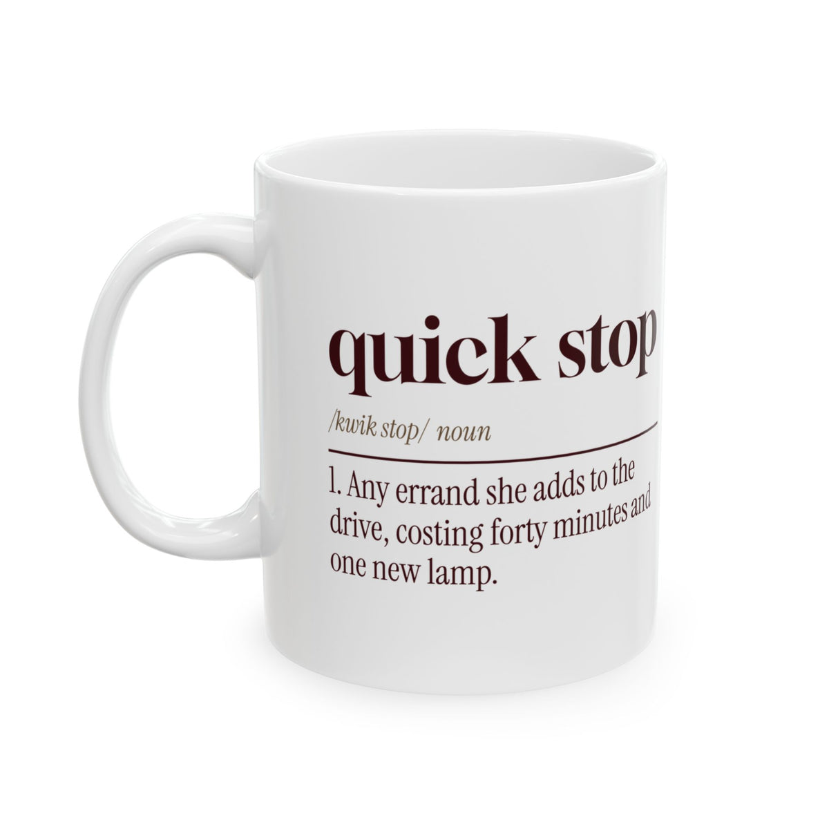 Funny Wife Coffee Mug Quick Stop Definition For Wives
