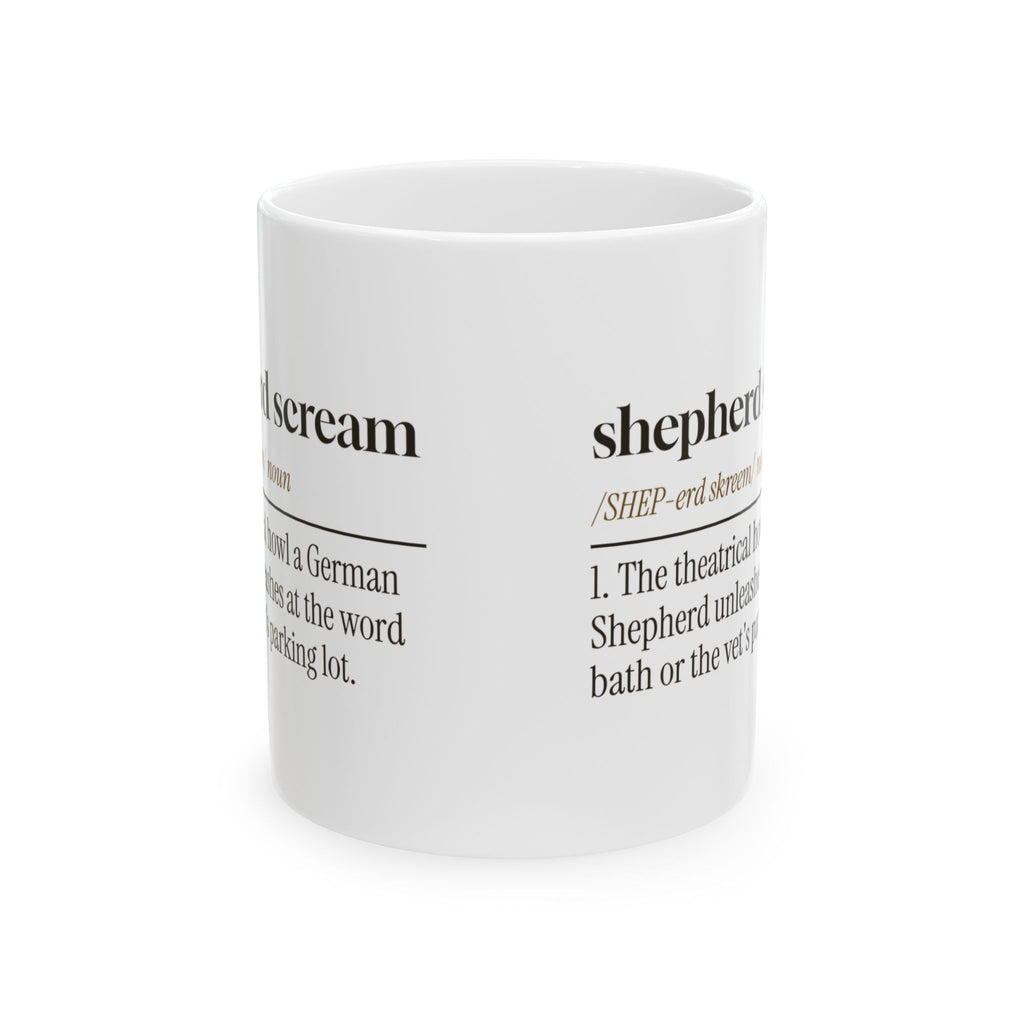 Funny German Shepherd Coffee Mug Shepherd Scream Dictionary For Dog Moms