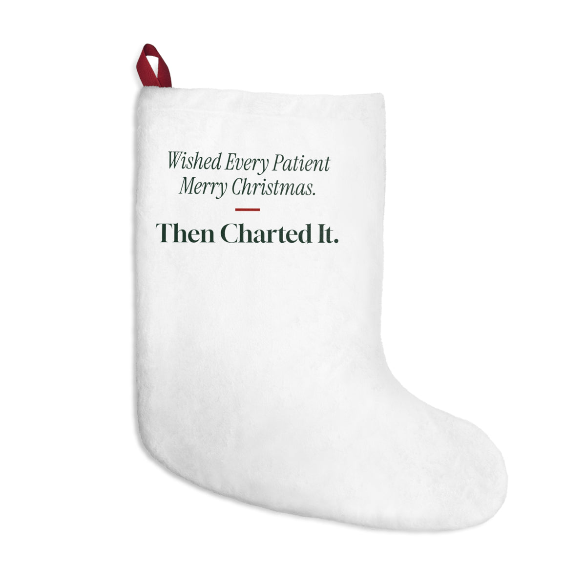 Funny Nurse Christmas Stocking Wished Every Patient Merry