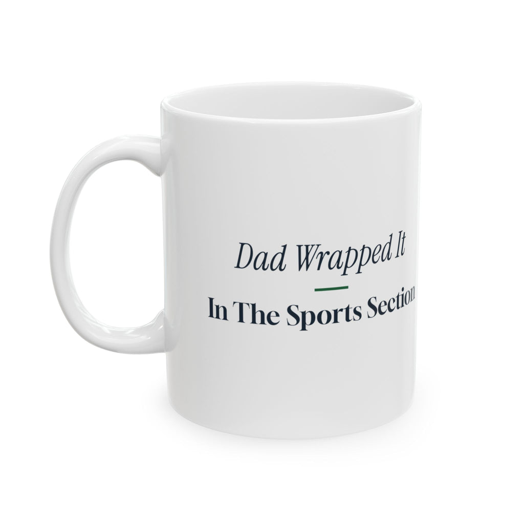 Funny Christmas Dad Coffee Mug Dad Wrapped It In The Sports Section