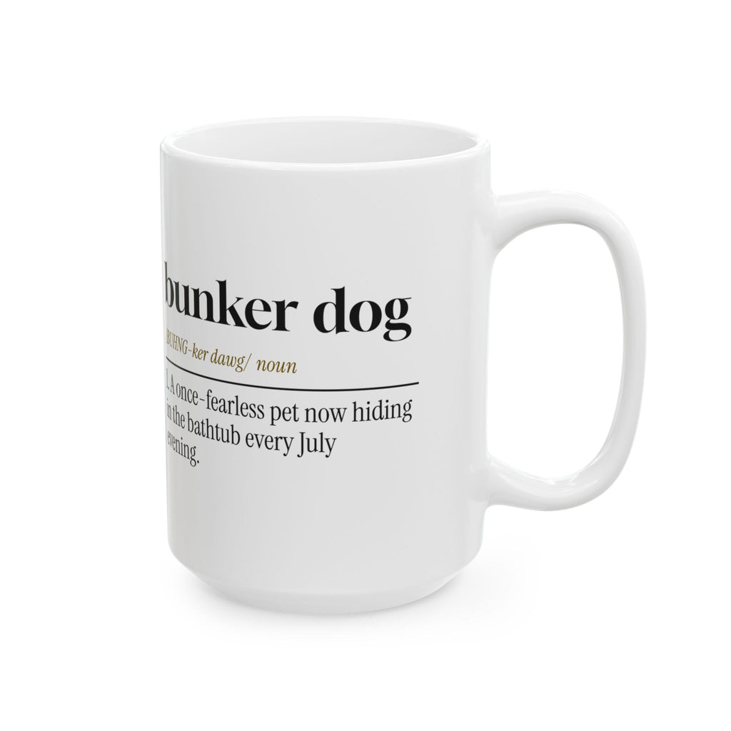 Funny Bunker Dog Coffee Mug Fireworks Anxiety For Dog Moms