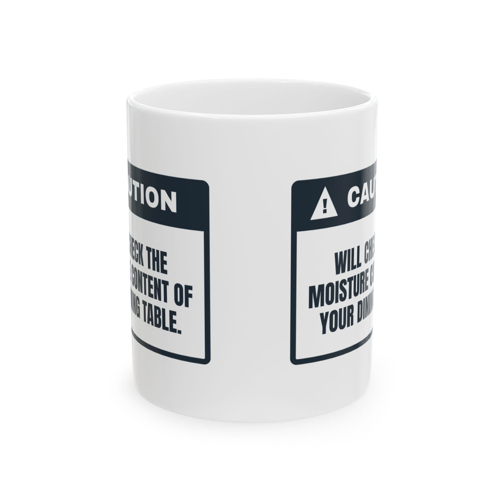 Woodworking Mug Caution Will Check Your Table Moisture For Woodworkers