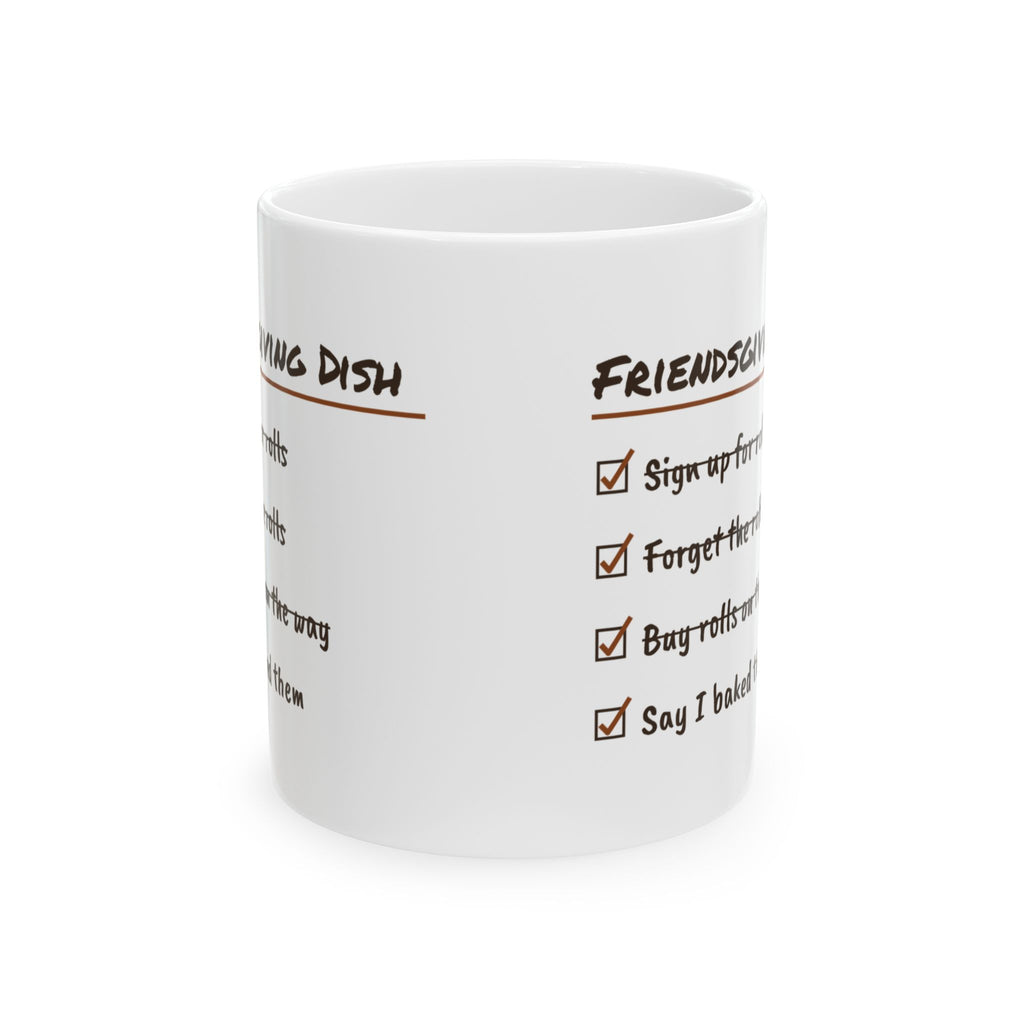 Funny Friendsgiving Coffee Mug Friendsgiving Dish Say I Baked Them