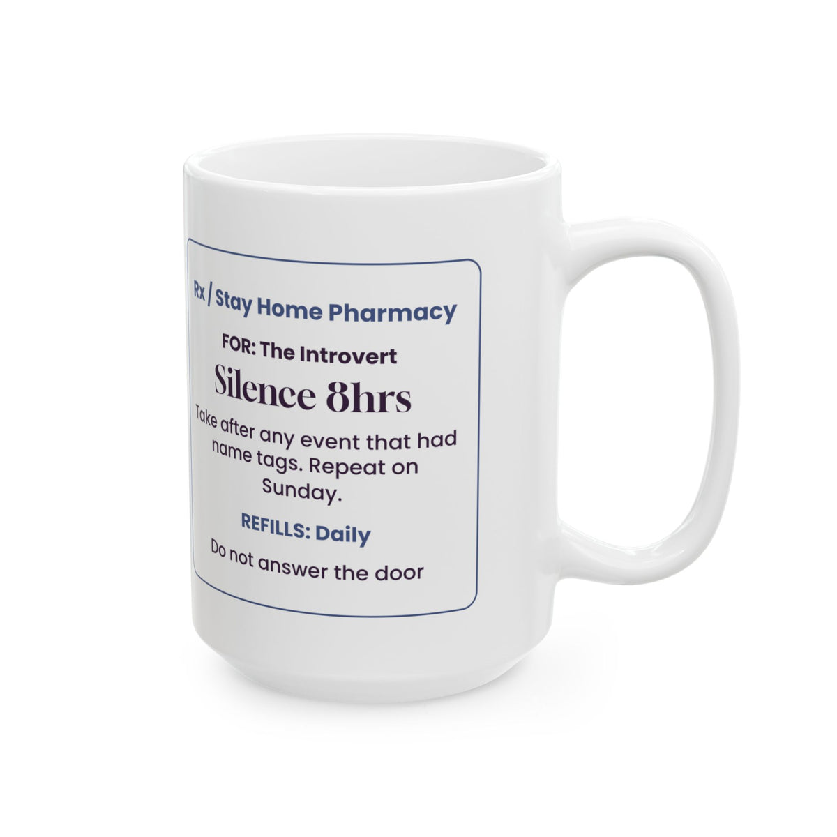Funny Introvert Coffee Mug Silence 8hrs Prescription For Introverts