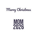 Christmas Mom Sticker Merry Christmas Mom 2026