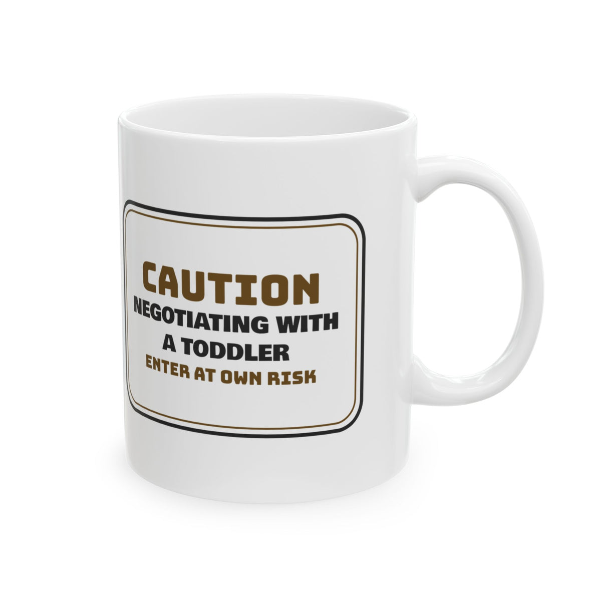 Funny Mom Sign Coffee Mug Negotiating With Toddler For Wife